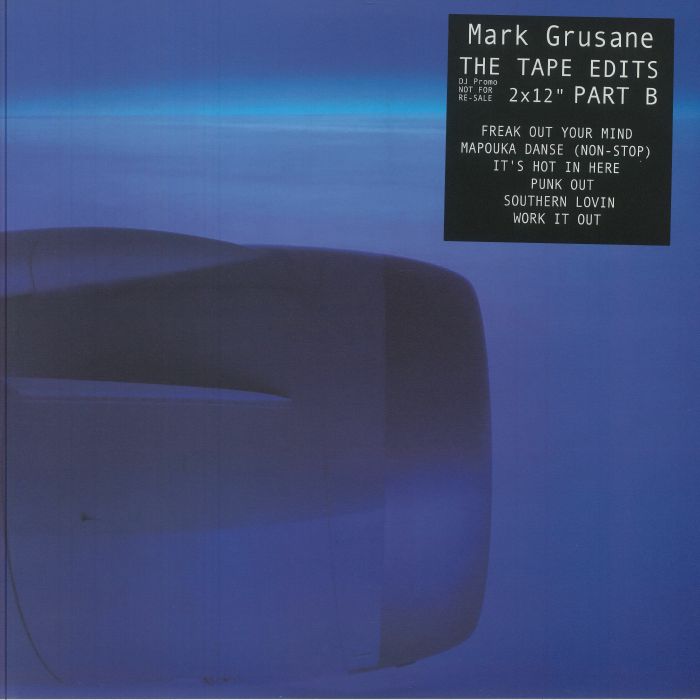 Mark Grusane - The Tape Edits Part B