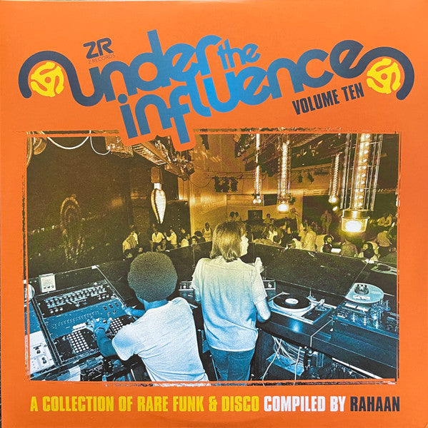 Rahaan – Under The Influence Volume Ten (A Collection Of Rare Funk & Disco)