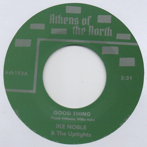 Ike Noble & The Uptights – Good Thing / Look A Little Higher