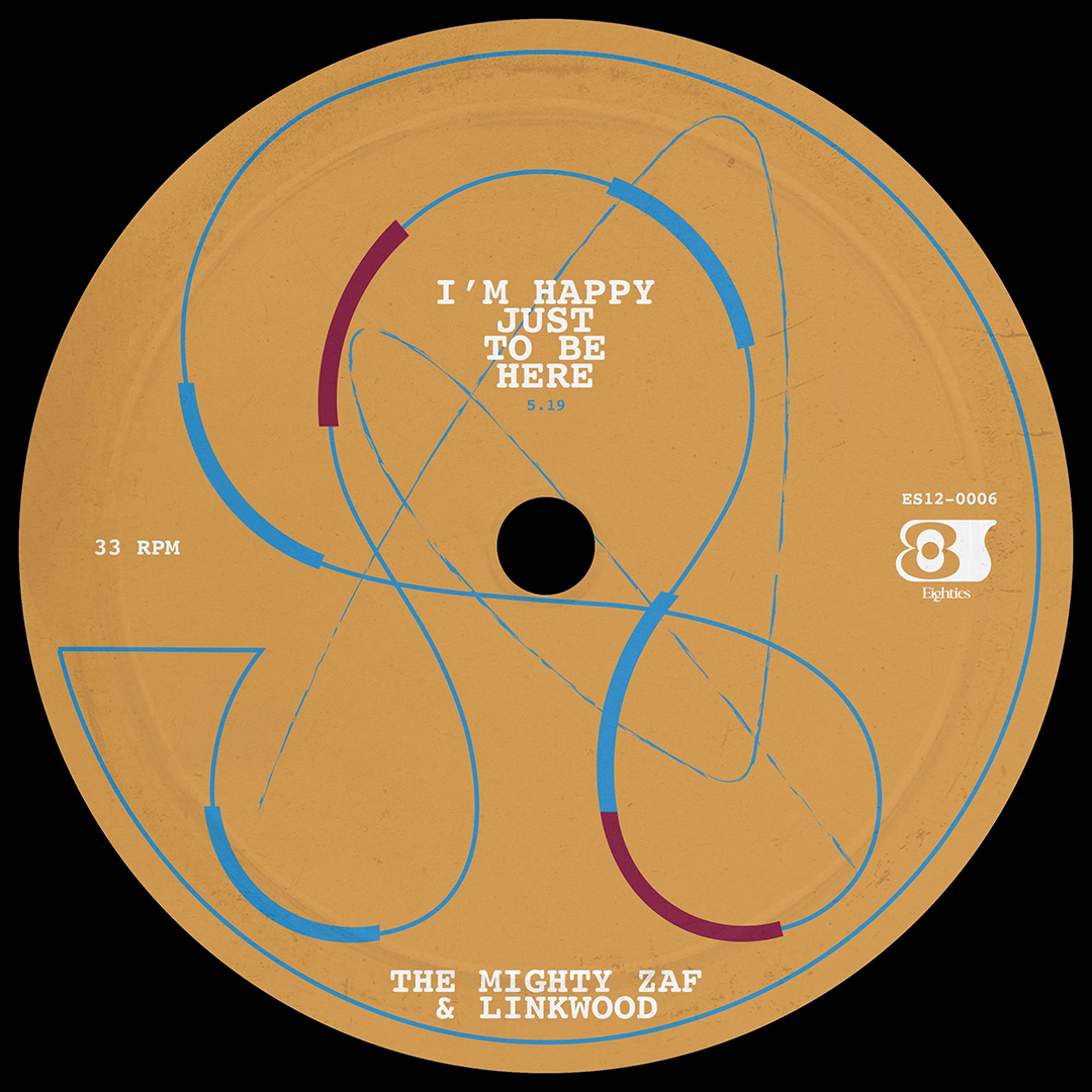 The Mighty Zaf & Linkwood - I'm Happy Just To Be Here / Love And Care