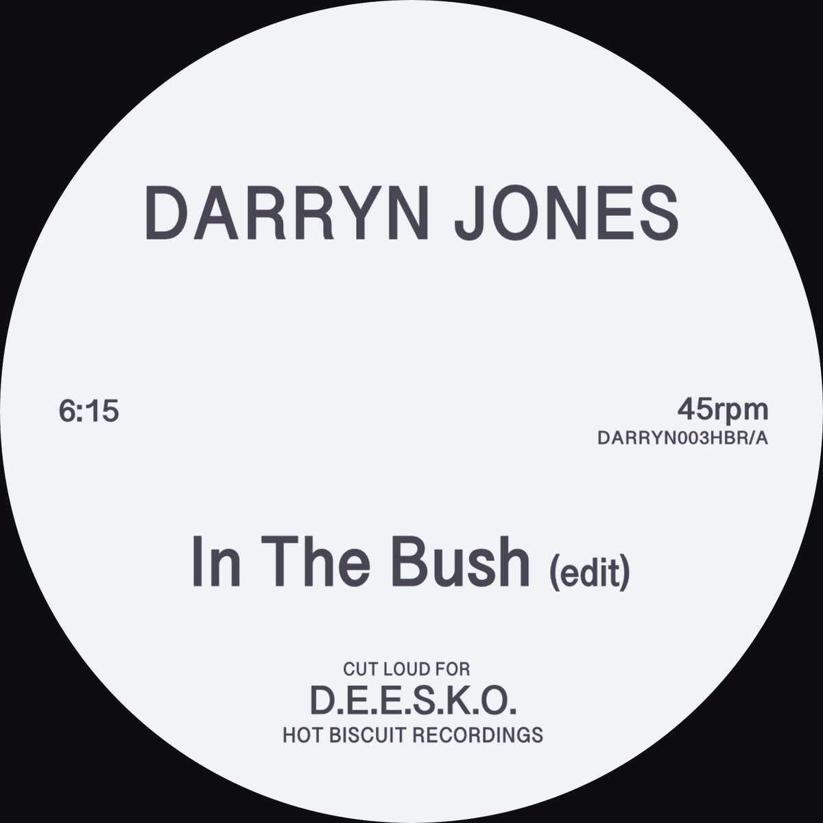 DARRYN JONES “ In The Bush/Now I Know”