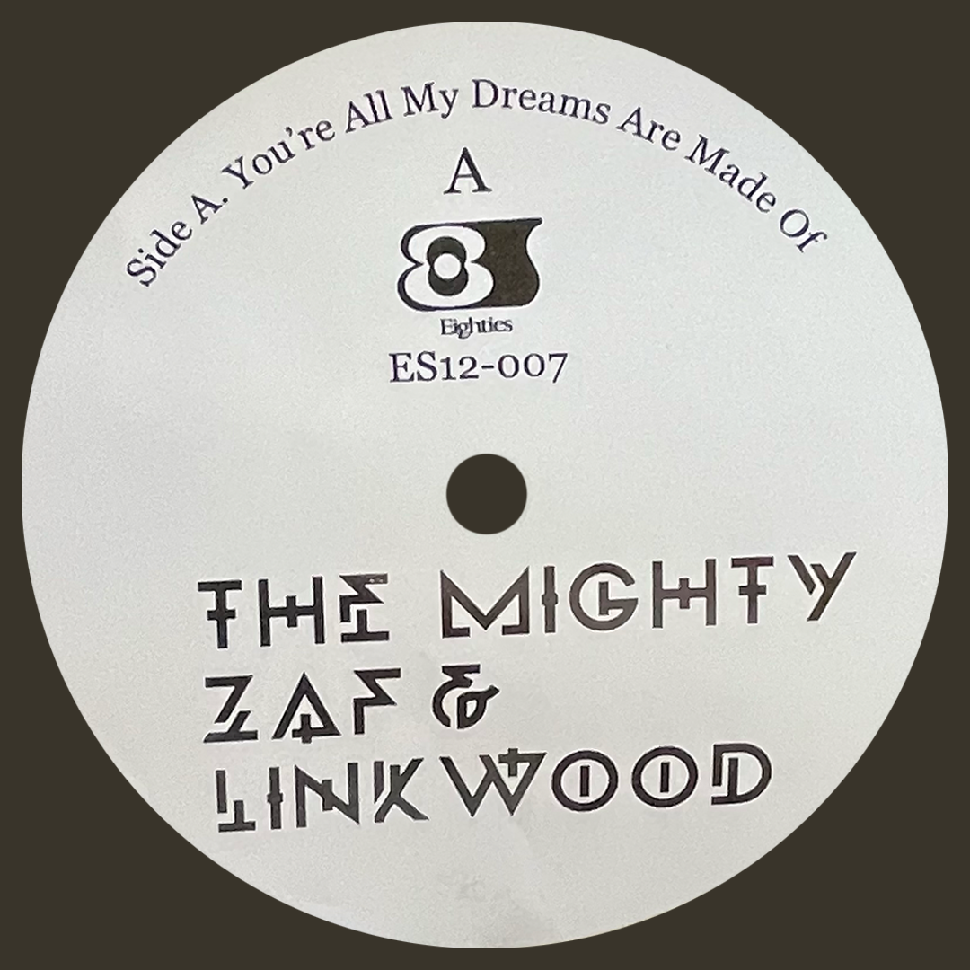 The Mighty Zaf & Linkwood - [Test Pressing] You're All My Dreams Are Made Of / Rainy Day