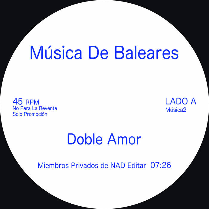 MÚSICA DE BALEARES 'Doble Amor/Haz Lo Tuyo' 12”