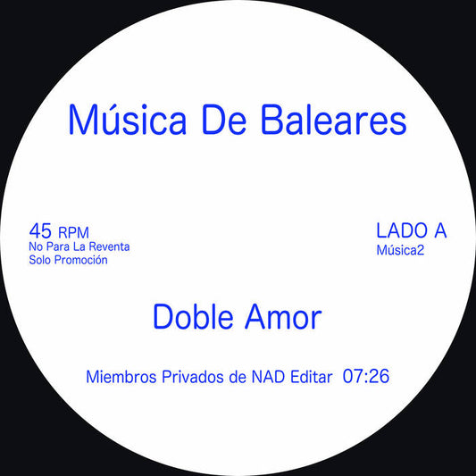 MÚSICA DE BALEARES 'Doble Amor/Haz Lo Tuyo' 12”