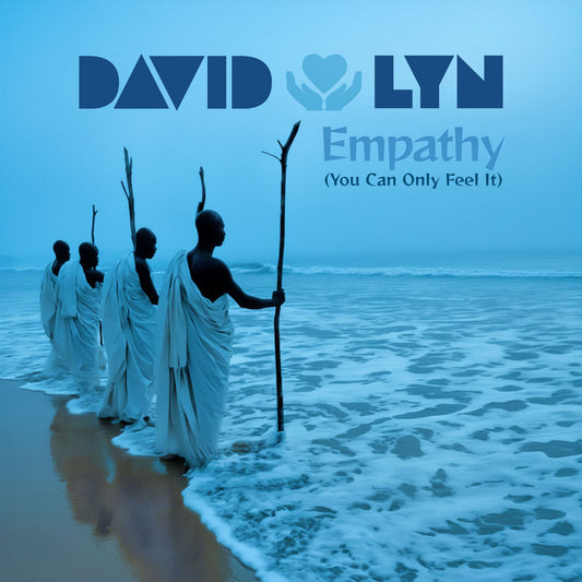 David Lyn - Empathy (You Can Only Feel It)
