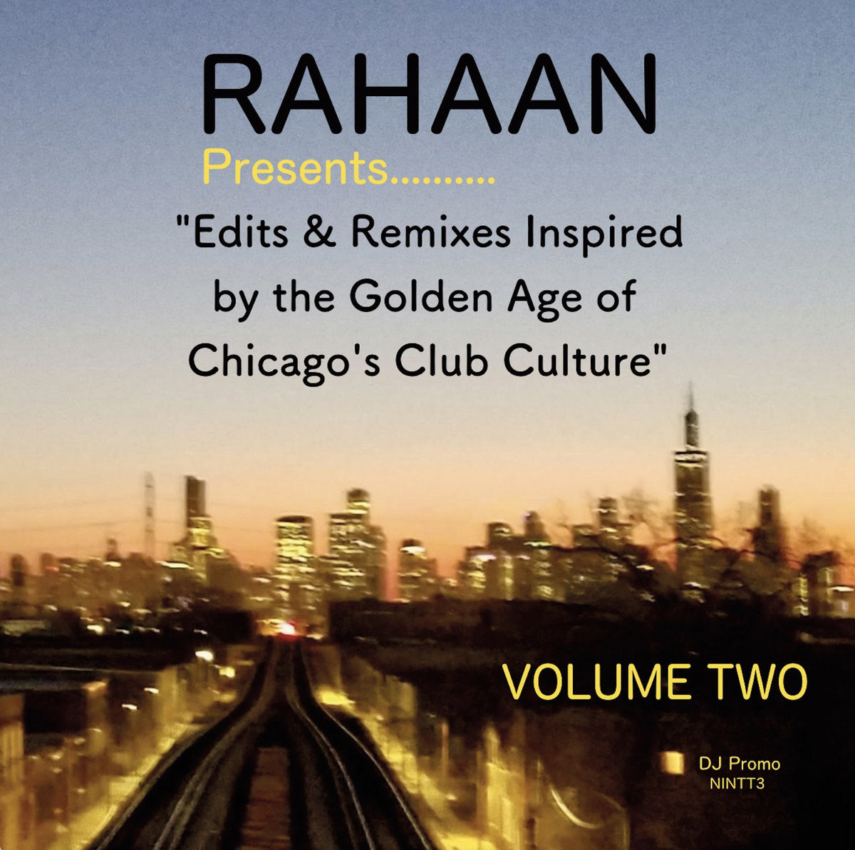 RAHAAN “Now Is Not The Time” (VOLUME TWO)