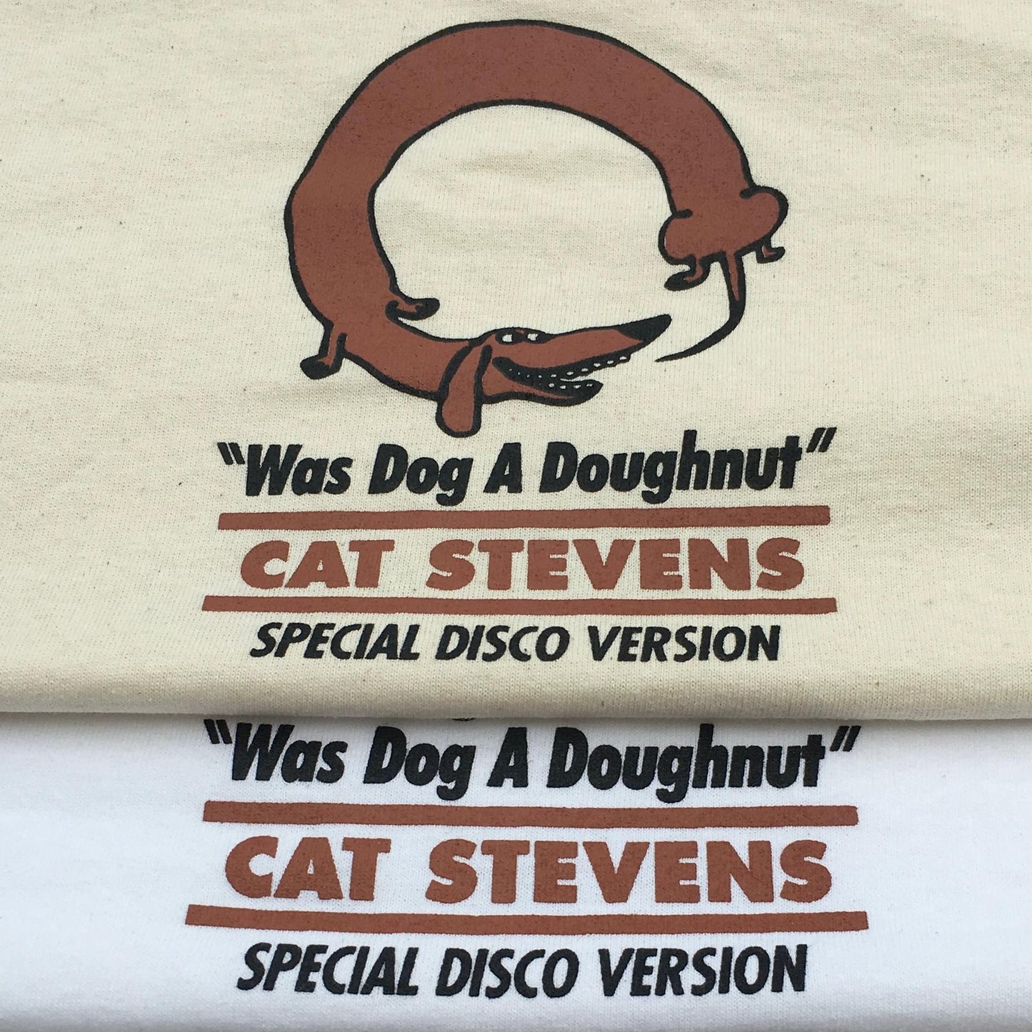 "Was Dog A Donut" T-Shirt